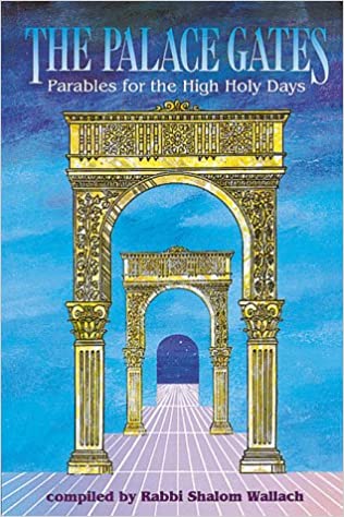 The palace gates: parables for the high holy days